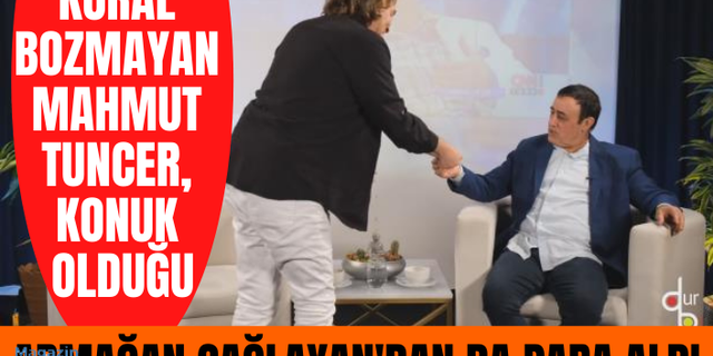 Mahmut Tuncer, konuk olduğu Armağan Çağlayan'dan da para aldı