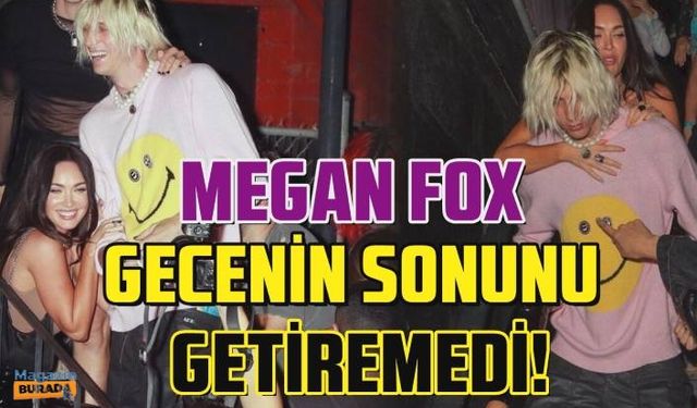 Megan Fox sevgilisi Machine Gun Kelly ile çıktığı gecenin sonunu getiremedi!