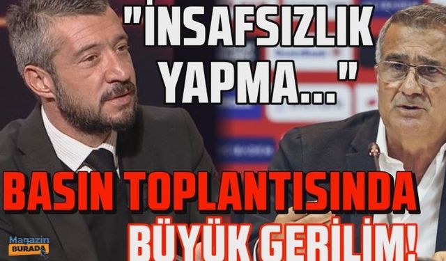 Basın toplantısında Şenol Güneş ve Tümer Metin arasında gerginlik