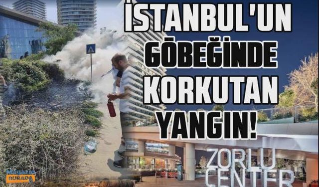 İstanbul Zorlu Center'da yangın çıktı!