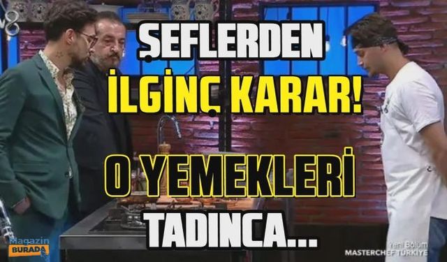 MasterChef yarışmasında bir ilk yaşandı! Şefler öyle bir karar verdi ki herkes şoke oldu...