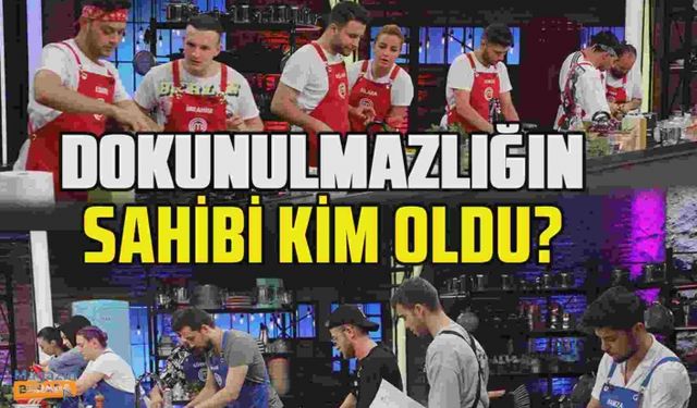 25 Ağustos MasterChef 2021'de dokunulmazlığı kim kazandı?