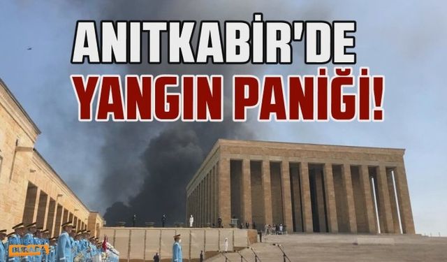 Ankara’da korkutan yangın: Dumanlar Anıtkabir'e ulaştı