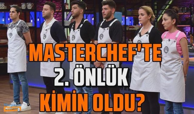 Masterchef 2021'de ana kadroya kim girdi? 2 Ağustos Masterchef 2. önlüğü kim giydi?