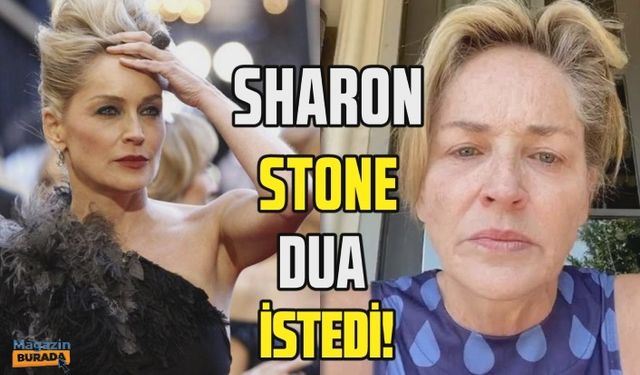 Sharon Stone acısını paylaştı! ''Bir mucizeye ihtiyacımız var''