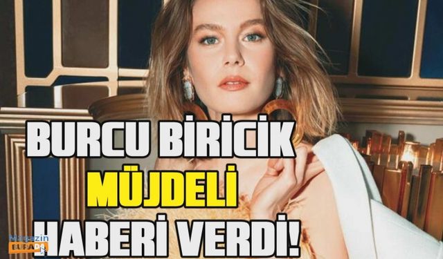 Burcu Biricik güzel haberi verdi! 2.sezon geliyor...