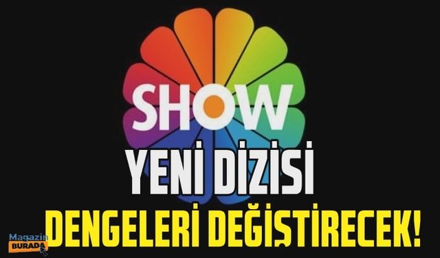 Show TV’nin yeni dizisi 'Yalancı' bomba gibi geliyor!