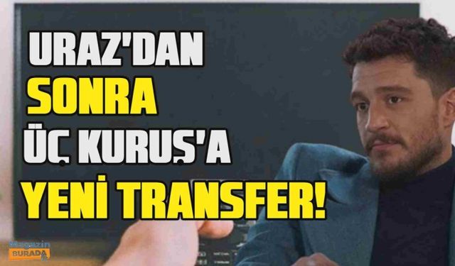 Uraz Kaygılaroğlu'nun ardından bir sürpriz transfer daha gerçekleşti