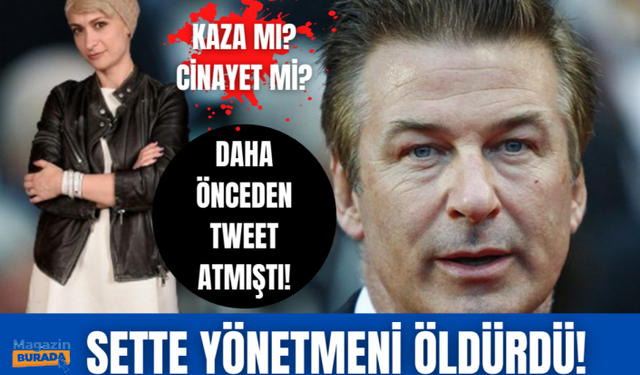 ABD'li aktör Alec Baldwin sette 'yanlışlıkla' yönetmeni öldürdü! 2017 yılında tweet atmıştı!