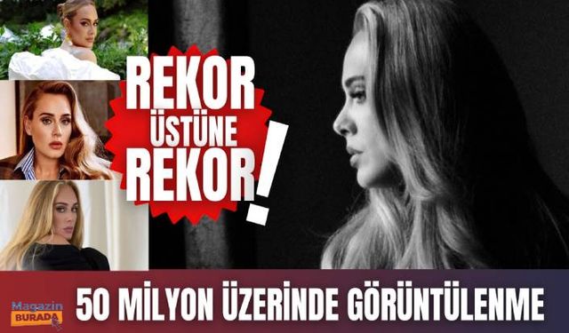 Adele, 5 yıl sonra yeni şarkısını paylaştı bir günde 50 milyonun üzerinde görüntülenme aldı!