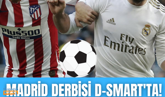 La Liga'da iki önemli şampiyon pazar gecesi D-Smart'ta sahneye çıkıyor!