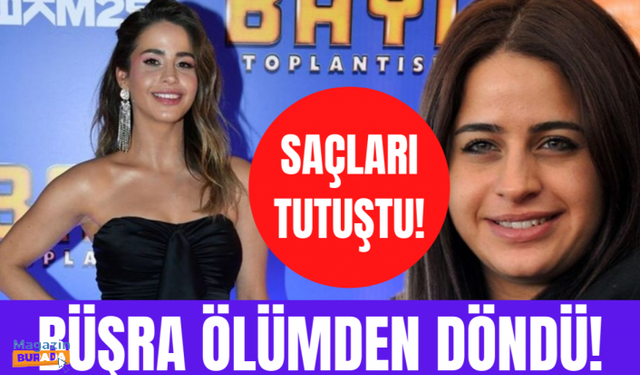 Büşra Pekin'in saçları tutuştu! Ölümden döndü