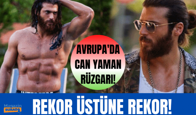 Can Yaman İtalya'da izlenme rekoru kırdı