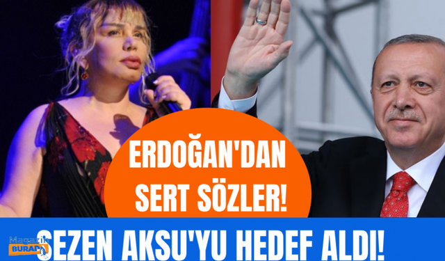 Cumhurbaşkanı Erdoğan cemaate seslenirken Sezen Aksu'yu unutmadı!