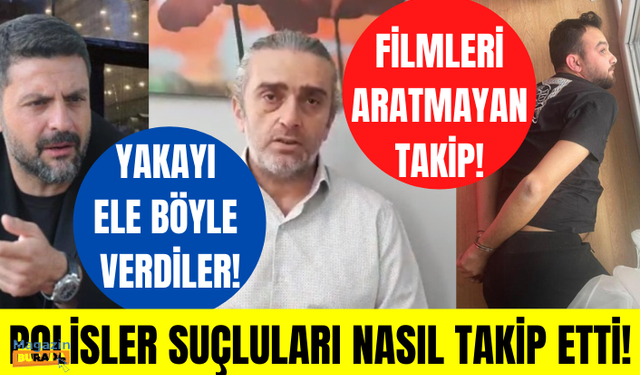 Ece Erken'in eşi Şafak Mahmutyazıcıoğlu'nun katilleri nasıl yakalandı! Polisin film gibi takibi!