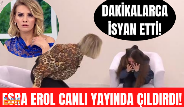 Esra Erol canlı yayında isyan etti! Gözyaşları içinde genç kıza isyan etti