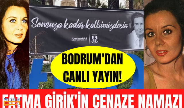 Fatma Girik'in cenaze töreninden canlı yayın! Fatma Girik'in cenazesi Bodrum'a götürüldü!