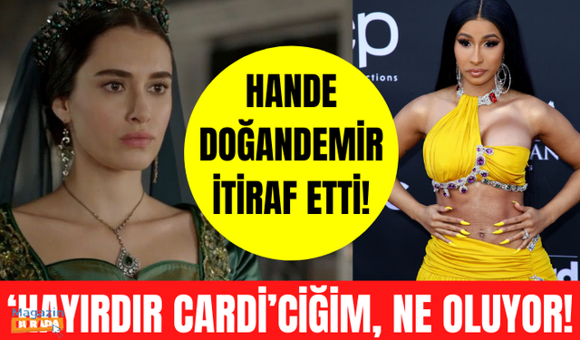 Hande Doğandemir: Cardi B bana taktı