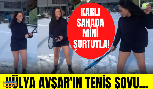 Hülya Avşar karla kaplı sahada mini şortuyla tenis oynadı! Hülya Avşar karlı havada şov yaptı!