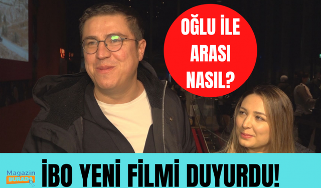 İbrahim Büyükak yeni filmin tarihini duyurdu! İbrahim Büyükak eşinin gözünde nasıl bir baba?