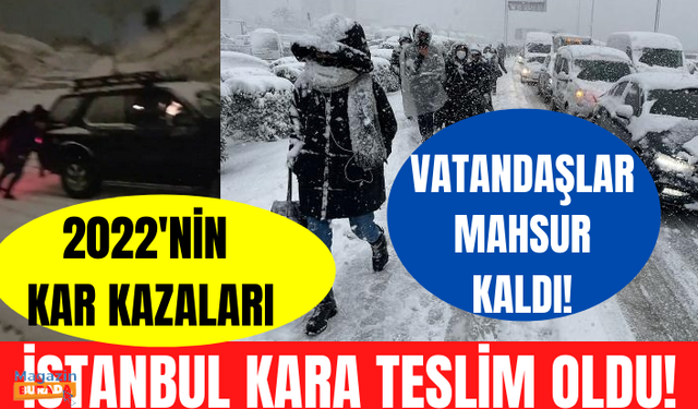 İstanbul kara teslim! Yollar kapandı, araçlar mahsur kaldı... Vatandaşlar o anları böyle görüntüledi