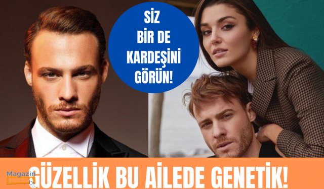 Kerem Bürsin'in kız kardeşini görenler gözlerine inanamadı! Güzellik bu ailede genetik!