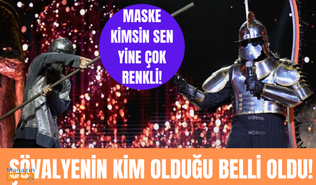 Maske Kimsin Sen'de şövalyenin kim olduğu belli oldu