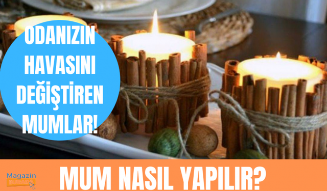 Mum nasıl hazırlanır? En trend mum çeşitleri!