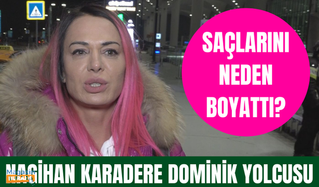 Nagihan Karadere saçlarını neden boyattı! Nagihan Survivor yolcusu!