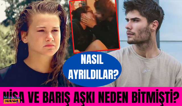 Nisa Bölükbaşı ve Barış Murat Yağcı aşkı nasıl bitti? Ayrılığın nedeni neydi?