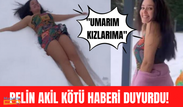 Pelin Akil koronavirüse yakalandı!