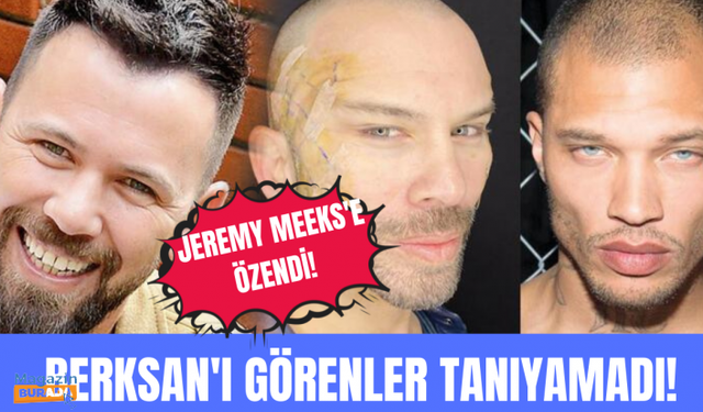 Şarkıcı Berkay Jeremy Meeks'e özendi!