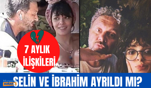 Selin Şekerci ve İbrahim Selim ayrıldı!