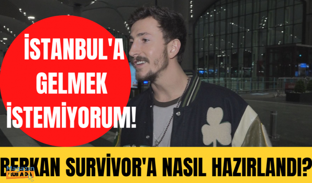 Survivor 2022 All Star! Berkan Karakabulut Survivor 2022 All Star öncesi son kez enerjiyi verdi!