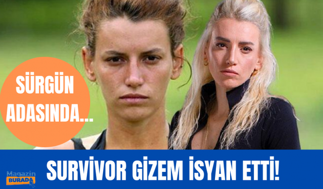 Survivor All Star'daki Gizem isyan etti