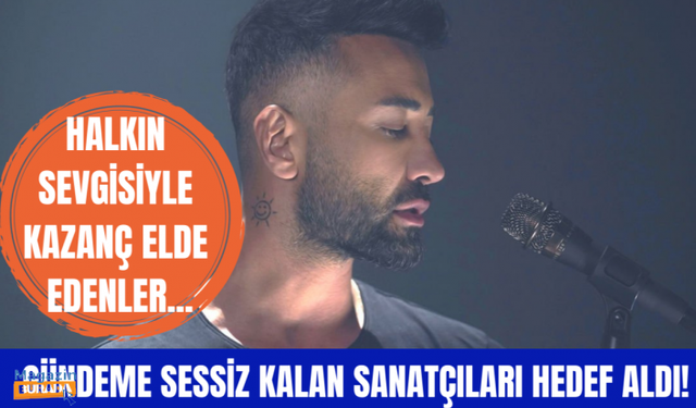 Tan Taşçı olaylara sessiz kalan sanatçılara seslendi!