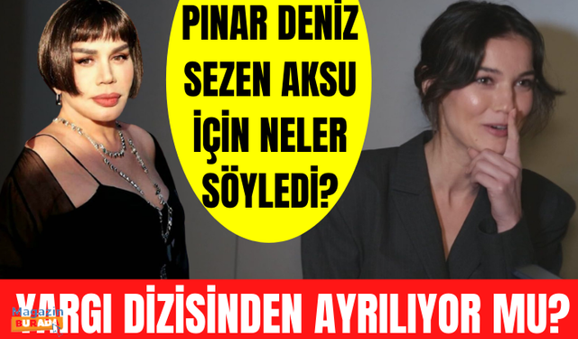 Yargı'nın Ceylin'i Pınar Deniz'den Sezen Aksu'ya tam destek! Pınar Deniz Yargı'dan ayrılacak mı?