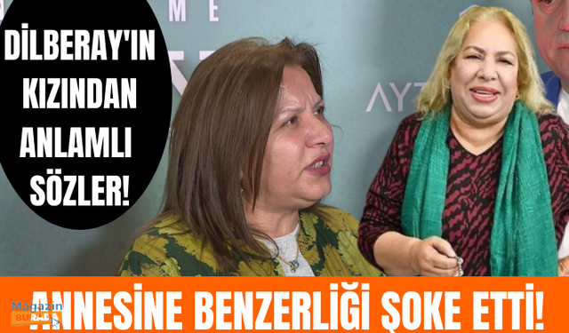 Dilberay'ın kızı ve oğlu annelerini nasıl anlattı? Dilberay'ın kızının annesine olan benzerliği