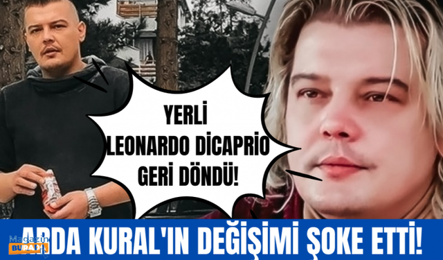 Arda Kural dediğini yaptı! Eski haline dönünce şaşırttı!