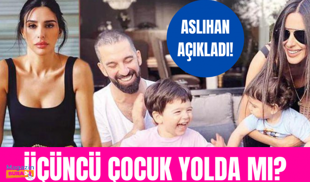 Aslıhan Doğan Turan'dan üçüncü çocuk açıklaması