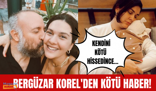 Bergüzar Korel'in koronavirüse yakalandı