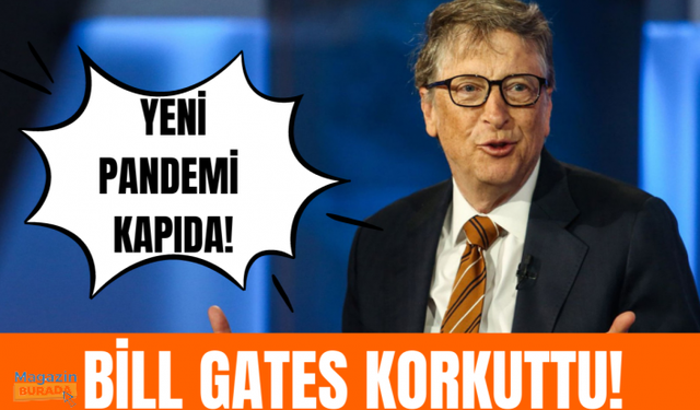 Bill Gates virüs açıklamasıyla panikletti!