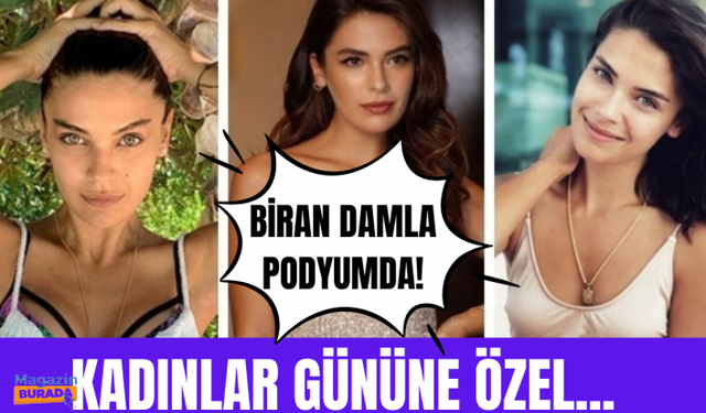 Biran Damla Yılmaz podyuma çıkacak!