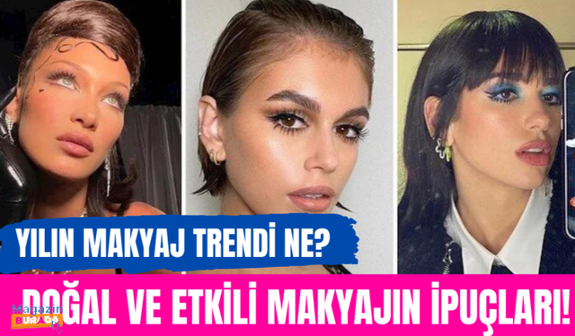 Bu yıla damga vuracak makyaj trendleri!