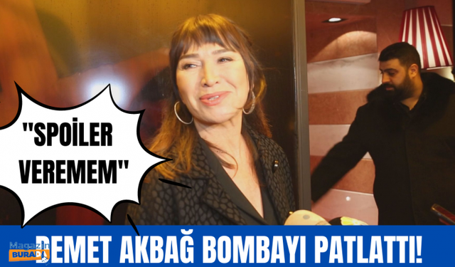 Demet Akbağ'dan sürpriz var! Usta oyuncu ser verip sır vermedi!