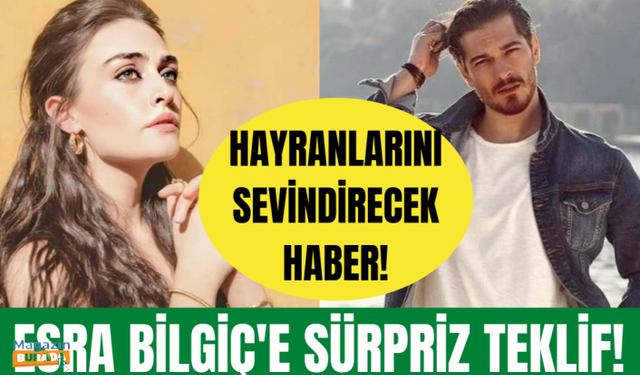 Esra Bilgiç ve Çağatay Ulusoy hakkında müjdeli haber!