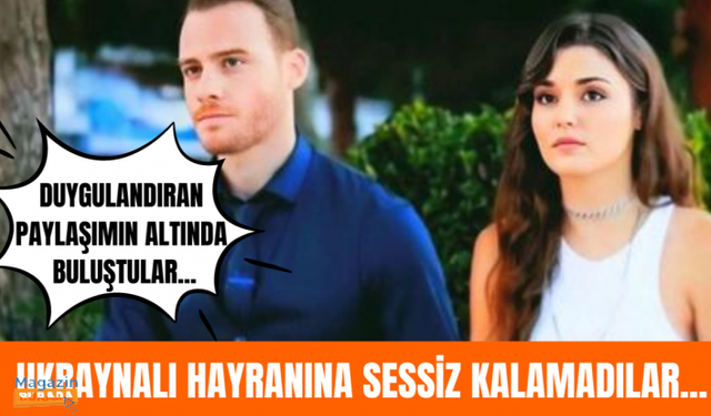 Hande Erçel ve Kerem Bursin'den Ukraynalı hayranına destek!