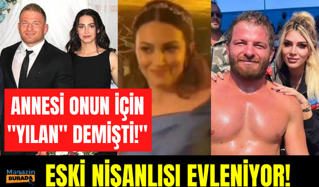 İlayda Şeker ile aşk yaşayan İsmail Balaban'ın eski nişanlısı Gamze Atakan evleniyor!