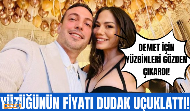 Oğuzhan Koç Demet Özdemir'in yüzüğüne servet ödedi!