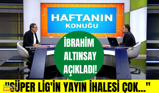 Süper Lig'in yayın ihalesinde son durum ne? "Süper Lig'in yayın ihalesinde çok geç kalındı!"